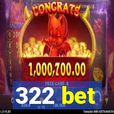 322 bet